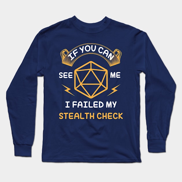 DnD Rogue Tee - Failed My Stealth Check Long Sleeve T-Shirt by wildbot